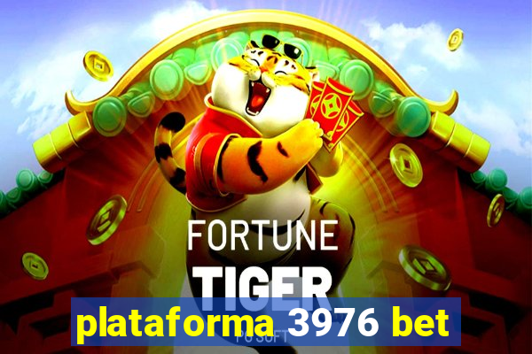 plataforma 3976 bet